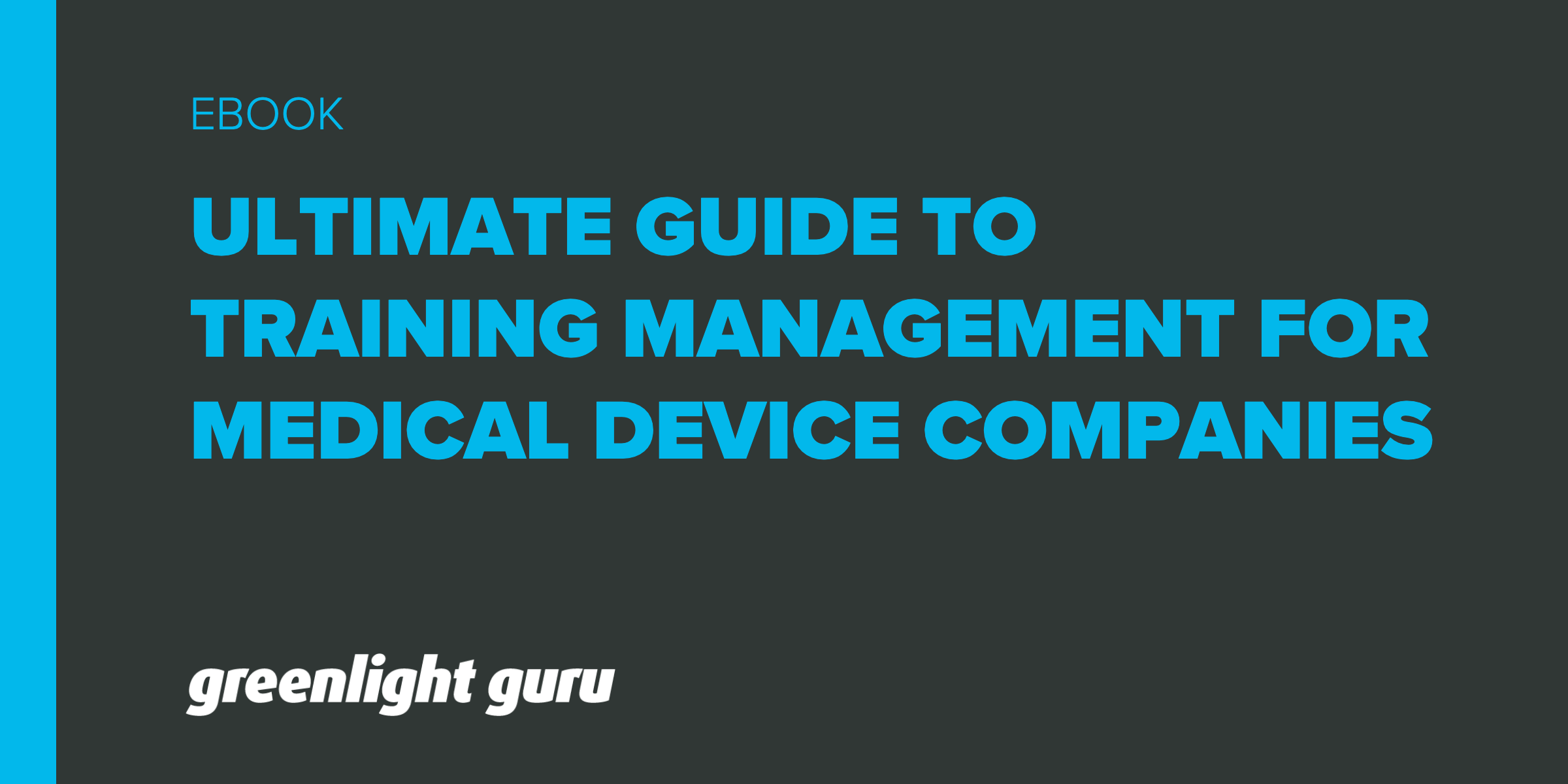 Training Management for Medical Device Companies [Guide]